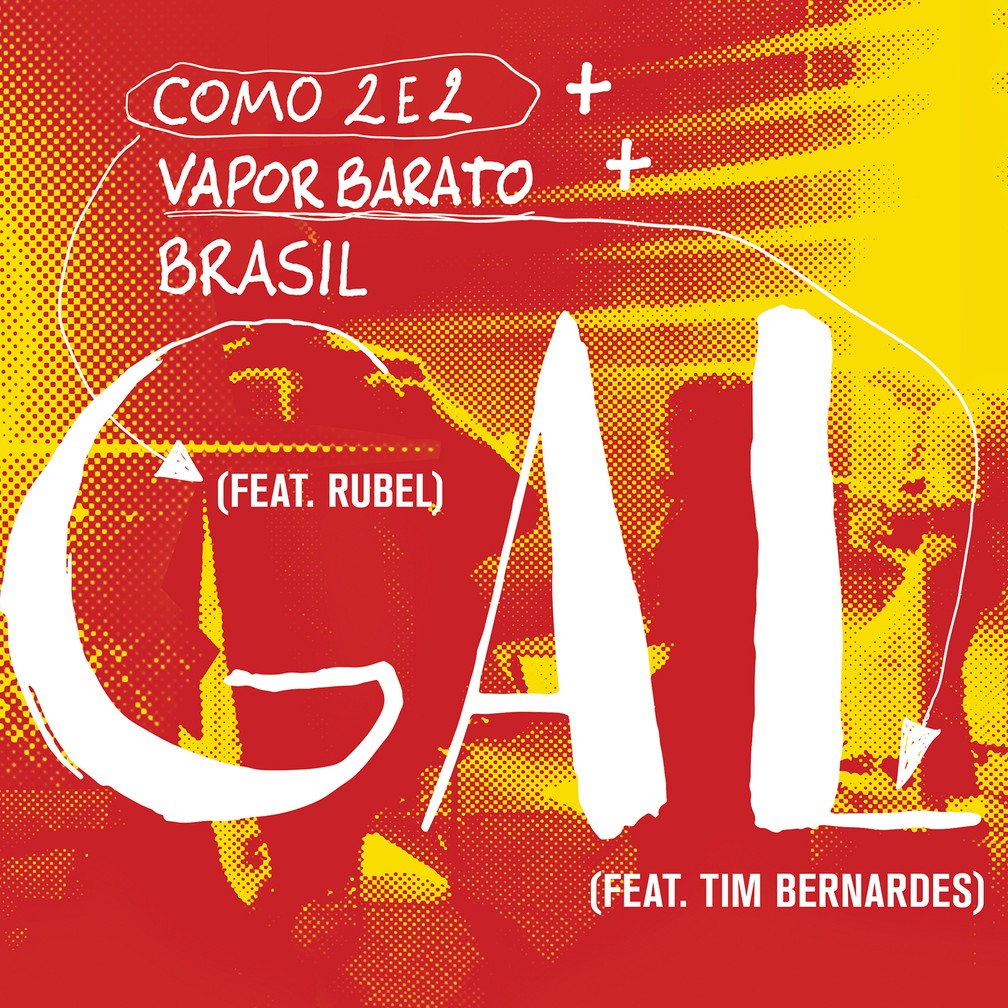 Capa do single ‘Como 2 e 2 + Vapor barato + Brasil ’， de Gal Costa com feats de Rubel e Tim Bernardes — Foto: Divulgação